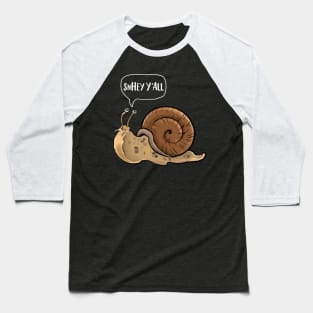 Hey Y'all Snail Baseball T-Shirt